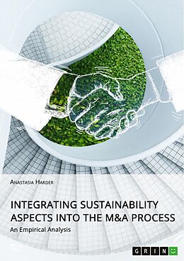 eBook (epub) Integrating Sustainability Aspects into the M&A Process de Anastasia Harder