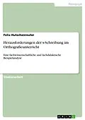 E-Book (pdf) Herausforderungen der s-Schreibung im Orthografieunterricht von Felix Hutschenreuter