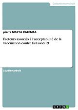 E-Book (pdf) Facteurs associés à l'acceptabilité de la vaccination contre la Covid-19 von Pierre Ndaya Kalemba