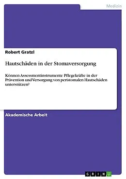 E-Book (pdf) Hautschäden in der Stomaversorgung von Robert Gratzl