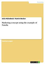eBook (pdf) Marketing concept using the example of Nutella de Julia Hülsebeck, Katrin Becker