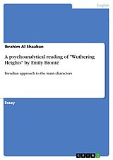 eBook (pdf) A psychoanalytical reading of "Wuthering Heights" by Emily Brontë de Ibrahim Al Shaaban