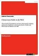 Chinas neue Rolle in der Welt