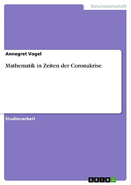 E-Book (pdf) Mathematik in Zeiten der Coronakrise von Annegret Vogel