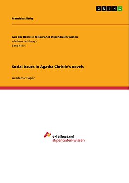 eBook (pdf) Social Issues in Agatha Christie's novels de Franziska Sittig