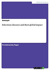 eBook (pdf) Infectious diseases and their global impact de Anonymous