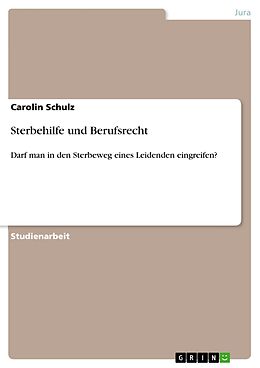 E-Book (pdf) Sterbehilfe und Berufsrecht von Carolin Schulz