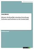 E-Book (pdf) Klonen. Ein Konflikt zwischen Forschung, Geboten und Verboten in der Gentechnik von Luisa Becker