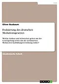 E-Book (pdf) Evaluierung des deutschen Mediationsgesetzes von Oliver Buxbaum