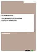 E-Book (pdf) Die persönliche Haftung des GmbH-Gesellschafters von Christoph Schmitz