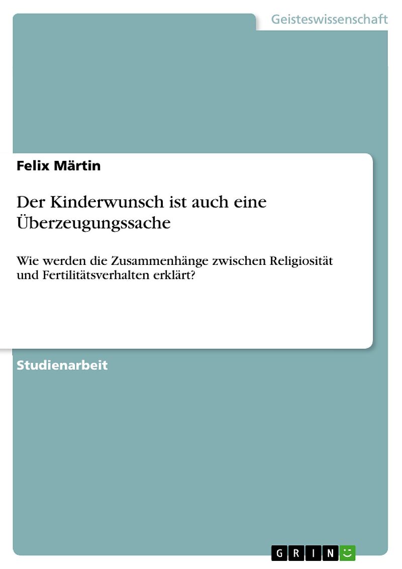 Der Kinderwunsch ist auch eine Überzeugungssache