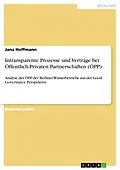 E-Book (pdf) Intransparente Prozesse und Verträge bei Öffentlich-Privaten Partnerschaften (ÖPP) von Jana Hoffmann