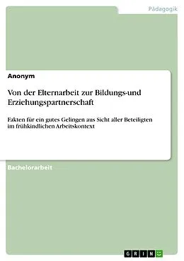E-Book (pdf) Von der Elternarbeit zur Bildungs-und Erziehungspartnerschaft von Anonxm