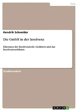 E-Book (pdf) Die GmbH in der Insolvenz von Hendrik Schneider