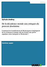 E-Book (pdf) De la décadence morale aux critiques du pouvoir absolutiste von Sylvain Andrey