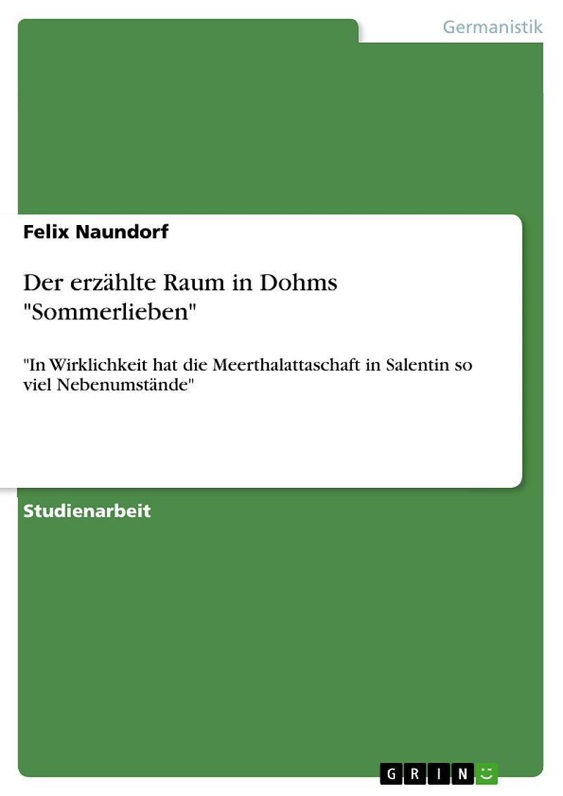 Der erzählte Raum in Dohms "Sommerlieben"