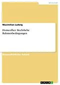 E-Book (pdf) Homeoffice: Rechtliche Rahmenbedingungen von Maximilian Ludwig