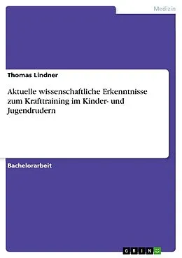 E-Book (pdf) Aktuelle wissenschaftliche Erkenntnisse zum Krafttraining im Kinder- und Jugendrudern von Thomas Lindner