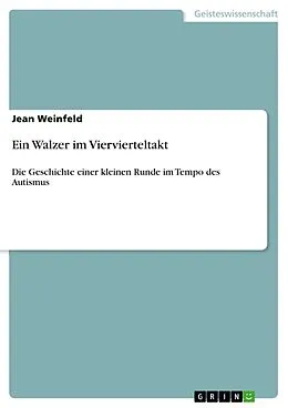 E-Book (pdf) Ein Walzer im Viervierteltakt von Jean Weinfeld