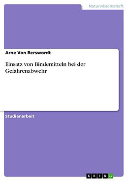 E-Book (pdf) Einsatz von Bindemitteln bei der Gefahrenabwehr von Arne von Berswordt