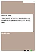 E-Book (pdf) Ausgewählte Bezüge des Mangelrechts im Pauschalreisevertrag gemäß den §§ 651i ff. BGB von Johannes Frank