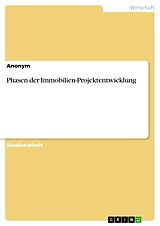 E-Book (pdf) Phasen der Immobilien-Projektentwicklung von Anonym