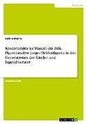 Kinderhelden im Wandel der Zeit. Figurenanalyse junger Heldenfiguren in drei Generationen der Kinder- und Jugendliteratur