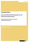 E-Book (pdf) Das betriebliche Rechnungswesen als Informationsinstrument von Alexander Bracko