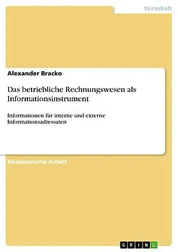 E-Book (pdf) Das betriebliche Rechnungswesen als Informationsinstrument von Alexander Bracko