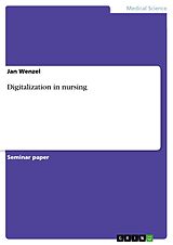 eBook (pdf) Digitalization in nursing de Jan Wenzel