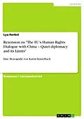 E-Book (pdf) Rezension zu "The EU's Human Rights Dialogue with China - Quiet diplomacy and its Limits" von Lya Herbst
