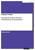 E-Book (pdf) Strategische Analyse Zentraler Notaufnahmen in Deutschland von Sebastian Fröhlich