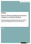 E-Book (pdf) Essay zu "Christus als Bild Gottes im Neuen Testament" von Helmut Merklein von Anonym