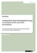 Familiäre Betreuung und Krippenbetreuung von Kindern in den ersten drei Lebensjahren