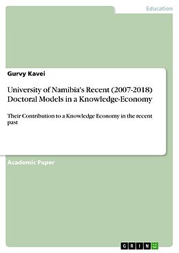 eBook (pdf) University of Namibia's Recent (2007-2018) Doctoral Models in a Knowledge-Economy de Gurvy Kavei