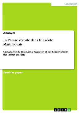 eBook (pdf) La Phrase Verbale dans le Créole Martiniquais de Anonym