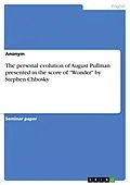 E-Book (pdf) The personal evolution of August Pullman presented in the score of "Wonder" by Stephen Chbosky von Anonym