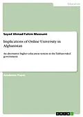 E-Book (pdf) Implications of Online University in Afghanistan von Sayed Ahmad Fahim Masoumi