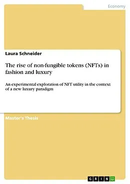 E-Book (pdf) The rise of non-fungible tokens (NFTs) in fashion and luxury von Laura Schneider