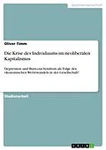 E-Book (pdf) Die Krise des Individuums im neoliberalen Kapitalismus von Oliver Timm