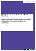 E-Book (pdf) Regulatory Guidelines for Registration and Submission Criteria in South Africa (SAHPRA) von Shailaja Pashikanti, G. Snehalatha, N. S. R. L. Manimala