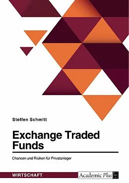 E-Book (epub) Exchange Traded Funds. Chancen und Risiken für Privatanleger von Steffen Schmitt