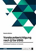 E-Book (pdf) Vorsteuerberichtigung nach §15a UStG. Anwendung bei Grundstücken und Gebäuden von Natalie Müller