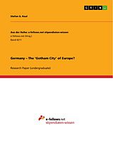 eBook (pdf) Germany - The 'Gotham City' of Europe? de Stefan G. Raul