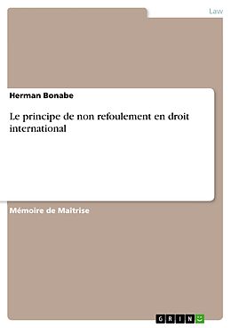 E-Book (pdf) Le principe de non refoulement en droit international von Herman Bonabe