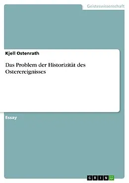 E-Book (pdf) Das Problem der Historizität des Osterereignisses von Kjell Ostenrath