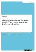 Kartonierter Einband DIN A1 auf DIN A4 Format falten nach DIN824 (Unterweisung Technische/r Zeichner/in 2. Lehrjahr) von Anonymous