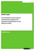 E-Book (pdf) Leitungsdimensionierung im Niederspannungsbereich. Optimierungsproblem in der Elektrotechnik von Robert Vogler