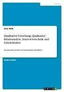 Kartonierter Einband Qualitative Forschung. Qualitative Inhaltsanalyse, Interviewtechnik und Gütekriterien von Julia Adib