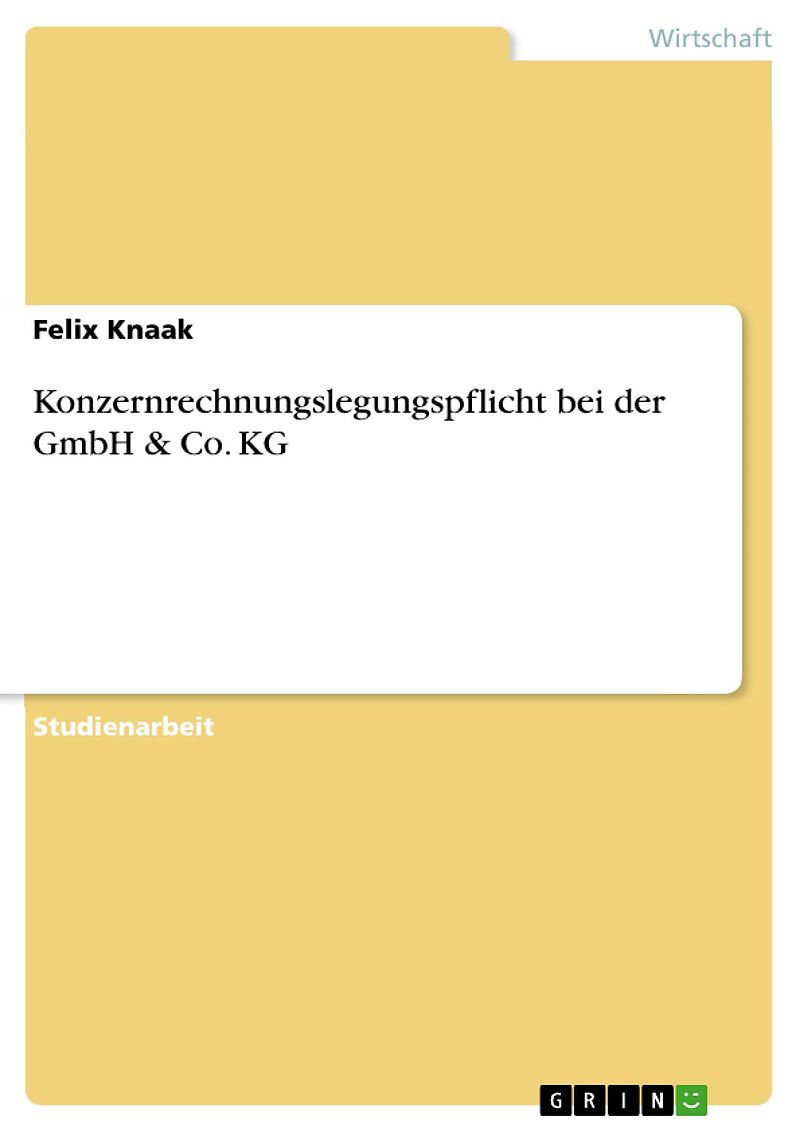 Konzernrechnungslegungspflicht bei der GmbH & Co. KG